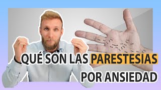 ¿Qué son las parestesias por ansiedad [upl. by Gracia]