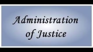 Administration of justice definitionexplanationLaw videos [upl. by Lombardo860]