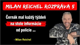 Milan Reichel rozpráva  5 diel  Ľutujem svoju mafiánsku minulosť [upl. by Hselin]