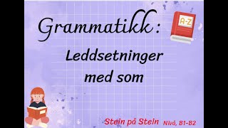 Leddsetninger med som [upl. by Ramyar844]