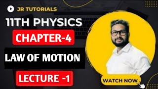 11th Physics  Chapter No 4  Law of Motion  Lecture 1  Maharashtra Board  JR Tutorials [upl. by William]