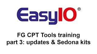 EasyIO FG CPT Tools training part 3 firmware updates amp Sedona kits [upl. by Margareta632]