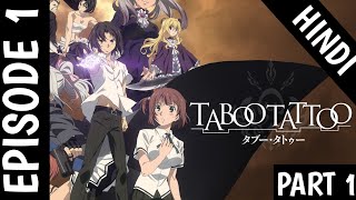 Taboo Tattoo Episode 1 In Hindi Explained  Hindi Explained Part 1  Anime In Hindi [upl. by Assenad]