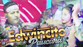 Edwincito de Paucara ▷ Concierto en Vivo  SicuaniCusco [upl. by Desdamonna]