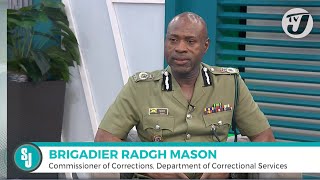 Preventing Prohibited Items in Correctional Institutions with Brigadier Radgh Mason TVJSmileJamaica [upl. by Naitsirc865]