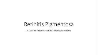 Retinitis Pigmentosa Ophthalmology  For Medical Students [upl. by Bugbee]