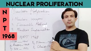 Nuclear Proliferation  NonProliferation Treaty  NPT  Muhammad Akram [upl. by Okikuy]