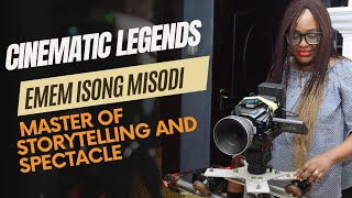 Cinematic Legend  Emem Isong Misodi [upl. by Grados]