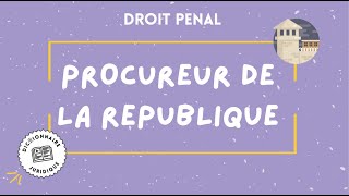 PROCUREUR DE LA REPUBLIQUE 🔤 [upl. by Darrill372]