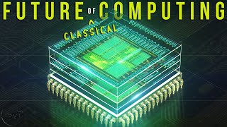 The Future of Classical Computing [upl. by Annaiuq514]