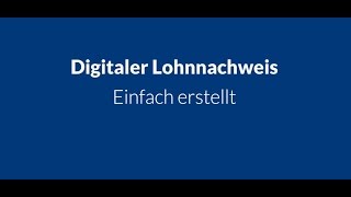 Digitaler Lohnnachweis  Einfach erstellt [upl. by Felipa]