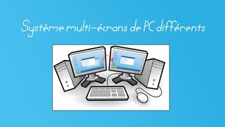 TUTO Faire un système multiécrans avec des ordinateurs différents  FR HD [upl. by Aehsrop266]