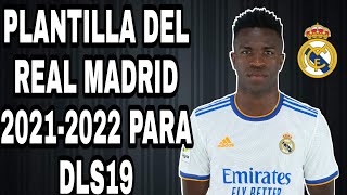 PLANTILLA DEL REAL MADRID 20212022 PARA DREAM LEAGUE SOCCER 2019 [upl. by Erdrich]