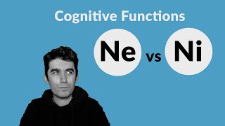 Cognitive Functions  Ne vs Ni [upl. by Rosati]