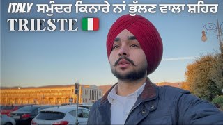 TRIESTE 🇮🇹 MOST BEAUTIFUL BEACH 🏝️CITY FOR EXPLORING  ਇਥੇ ਬੱਣ ਰਹੀਆ JOHN CENA ਦੀ MOVIE 🎥 [upl. by Griffiths]