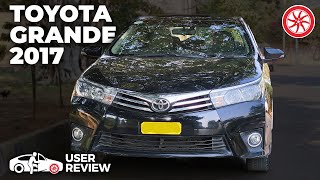 Toyota Corolla Grande 2017  User Review  PakWheels [upl. by Teirtza]