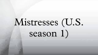 Mistresses US season 1 [upl. by Eliott353]