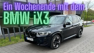 Ein Wochenende mit dem BMW iX3 [upl. by Adnirual940]