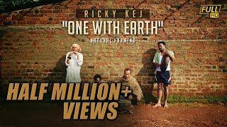 quotOne With Earthquot song  Ricky Kej  Tribute to Farmers of India [upl. by Merill]