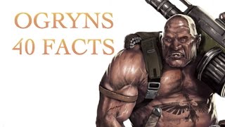 40 Facts and Lore about Ogryns Warhammer 40K [upl. by Wheaton315]