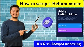 How to setup a Helium hotspot  RAK v2 miner unboxing and onboarding  Stepbystep guide [upl. by Oruasi]