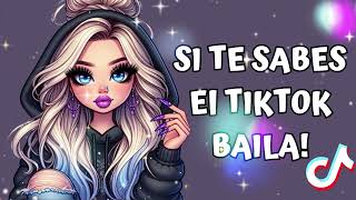 SI TE SABES EL TIKTOK BAILA  2024 💌 [upl. by Tandie]