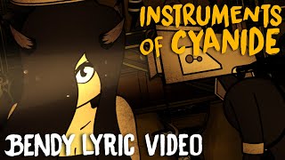 BENDY SONG INSTRUMENTS OF CYANIDE LYRIC VIDEO  DAGames [upl. by Namlaz]