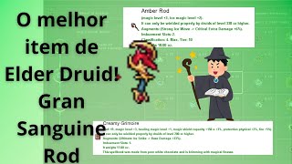 Gran Sanguine Rod é o melhor item de Elder Druid Ou será que não [upl. by Nived]