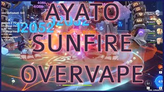 AYATO SUNFIRE OVERVAPE  CRACKED AOE DMG [upl. by Salomone]