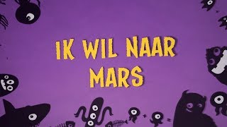 Ik wil naar Mars  Kinderen voor Kinderen songtekst [upl. by Aholla516]