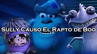 Sully CAUSÓ El Rapto de Boo  Teoría de Monsters Inc [upl. by Guyer]