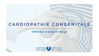 Cardiopathie congénitale  définition et prise en charge [upl. by Whale60]