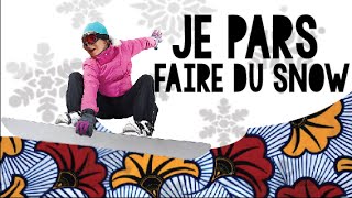 JE PARS FAIRE DU SNOWBOARD  JE PRENDS QUOI [upl. by Lucita334]