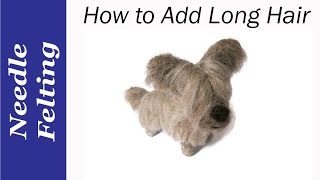 Needle Felting Tips How To Needle Felt Long Hair [upl. by Arikaahs]