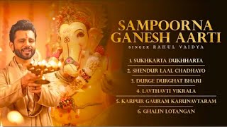 Sampoorna Ganesh Aarti  Rahul Vaidya Ganpati Aarti  Sukh karta dukh harta TSeriesBhaktiSagar [upl. by Millburn381]