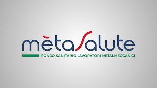 Metasalute il Fondo Sanitario lavoratori Metalmeccanici 2022 [upl. by Rosenwald151]