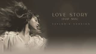 Taylor Swift  Love Story Taylors Version Pop Mix A SwiftZilla RemixRemaster [upl. by Pearson214]