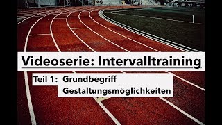 Intervalltraining  Grundbegriff und Gestaltungsmöglichkeiten [upl. by Eniroc]