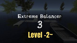 Extreme Balancer 3  Level 2  Easy Level  Swipe amp Play [upl. by Airaet]