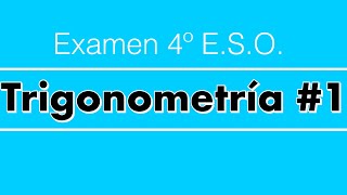 Examen trigonometría 1  4º ESO [upl. by Acinorrev350]