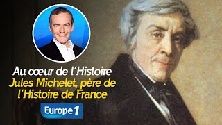 Au cœur de lHistoire  Jules Michelet père de lHistoire de France Récit intégral [upl. by Rotkiv187]