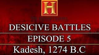 Decisive Battles  Episode 5  Kadesh 1274 BC [upl. by Alita]