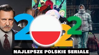 10 NAJLEPSZYCH POLSKICH SERIALI 2022  WYNIKI WASZEGO GŁOSOWANIA [upl. by Joellyn]