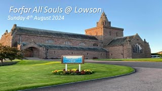 Forfar All Souls  Lowson  Sunday 4th August 2024 [upl. by Ushijima293]