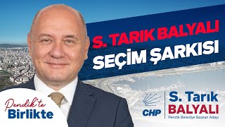 Pendik Belediye Başkan Adayı S Tarık Balyalı Seçim Şarkısı  PendikteBirlikte başaracağız [upl. by Rambert317]