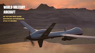 US Testing New Super Advanced Autonomous Stealth Drones [upl. by Anek954]