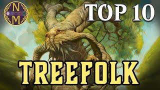 MTG Top 10 Treefolk  The BEST Cards with One of the OLDEST Creature Types  Magic the Gathering [upl. by Kemme]