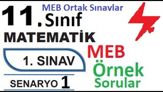 11 Sınıf Matematik  MEB Ortak Sınavlar  1 Dönem 1 Yazılı  Senaryo 1  MEB örnek sorular 1 [upl. by Brynna]