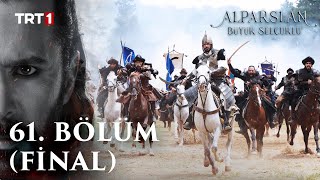 Alparslan Büyük Selçuklu 61 Bölüm Final [upl. by Janith]