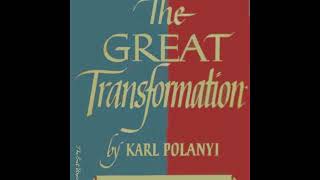 quotThe Great Transformationquot By Karl Polanyi [upl. by Blancha559]